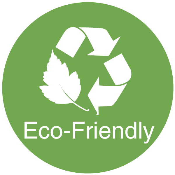 Eco - Friendly Eco - Friendly